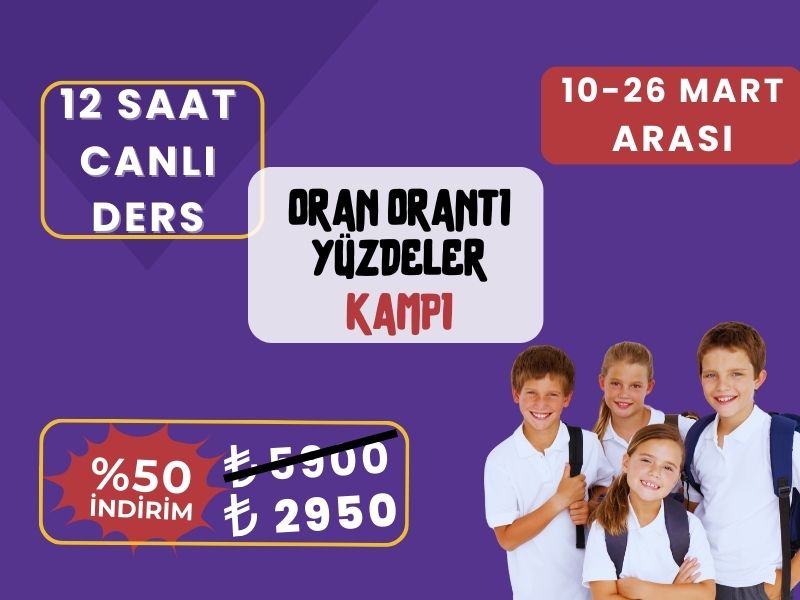 7. Sınıf- Oran orantı ve Yüzdeler Kampı- Mart Ayı